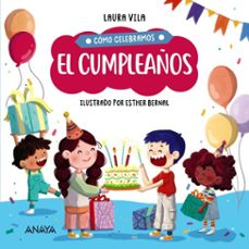 cómo celebramos el cumpleaños-laura vila-9788414341094