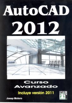 autocad 2012 curso avanzado-josep molero-9788415033394