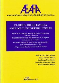 el derecho de familia ante los nuevos retos legales: recurso de c asacion. analisis del interes casacional. violencia y familia, fiscalidad de las crisis matrimoniales en el regimen de separacion de bi-rosa maria de castro martin-borja jimenez muñoz-9788415454694