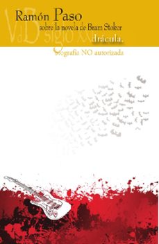 dracula: biografia no autorizada-ramon paso-9788415510994