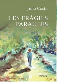 les fragils paraules-julia costa i coderch-9788415523994