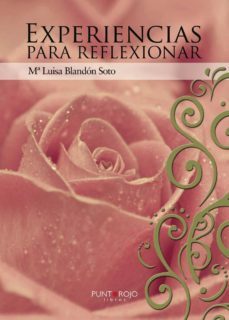 experiencias para reflexionar-maria luisa blandon soto-9788415761594
