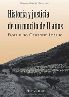 historia y justicia de un mocito de 11 años-9788415826194