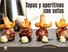 tapas y aperitivos con setas-carlos robafum-9788416012794