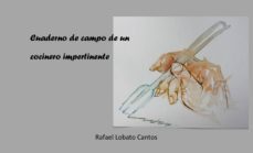 cuaderno de campo de un cocinero impertinente (ebook)-rafael lobato cantos-9788416097494