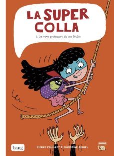 la supercolla 3-christine beigel-pierre fouillet-9788416114894