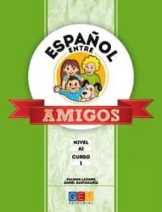 español entre amigos curso 1 nivel a1-9788416156894