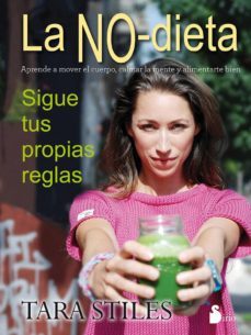 la no-dieta sigue tus propias reglas-tara stiles-9788416233694