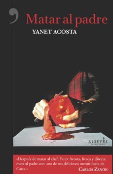 matar al padre-yanet acosta-9788416328994