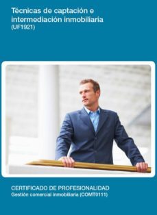 tecnicas de captacion e intermediacion inmobiliaria (uf1921)-9788416360994