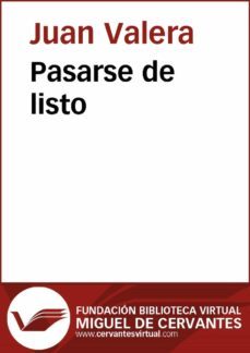 pasarse de listo (ebook)-juan valera-9788416369294