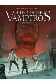 tierra de vampiros nº 3: resurreccion-9788416428694
