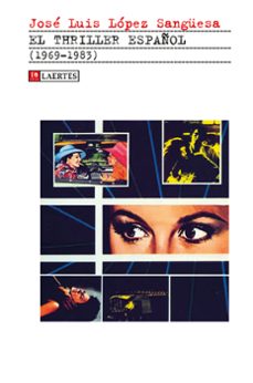 el thriller español (1969-1983)-jose luis lopez sanguesa-9788416783694