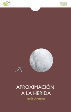 aproximacion a la herida-jesus artacho-9788416794294