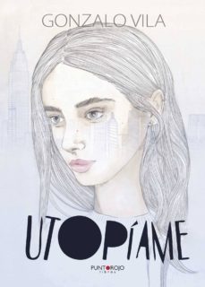 utopiame-gonzalo vila-9788416799794
