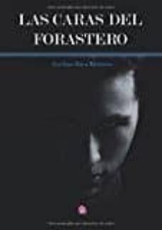 las caras del forastero-avelino rica herrera-9788416814794
