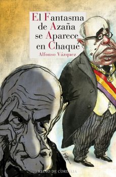 el fantasma de azaña se aparece en chaque (trilogia san roque on the rocks 3)-alfonso vazquez-9788416968794