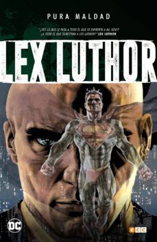 pura maldad: luthor-9788416998494