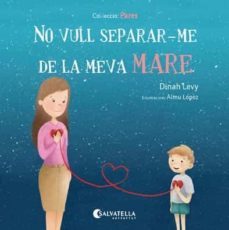 no vull separar-me de la meva mare-dinah levy-9788417091194