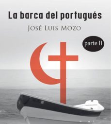la barca del portugues tomo ii (ebook)-jose luis mozo-9788417101794