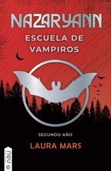 nazaryann escuela de vampiros, segundo año (ebook)-laura mars-9788417268794