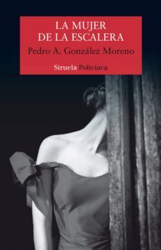 la mujer de la escalera (premio cafe gijon de novela 2017)-9788417308094
