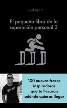 el pequeño libro de la superacion personal 3-josef ajram-9788417568894