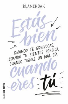 estás bien cuando eres tú (ebook)-9788417605094