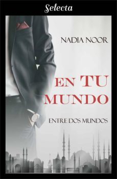 en tu mundo (bilogia entre dos mundos 1) (ebook)-9788417616694