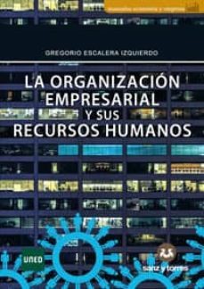 la organizacion empresarial y sus recursos humanos-9788417765194