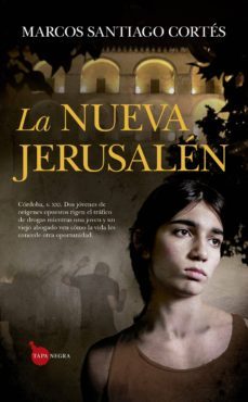 la nueva jerusalen-marcos santiago cortes-9788417797294