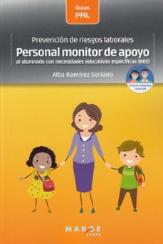 prevencion de riesgos laborales: personal monitor de apoyo al alu mnado con necesidades educativas especificas (nee)-alba ramirez soriano-9788417903794