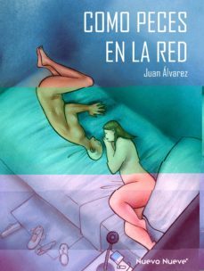 como peces en la red-juan alvarez montalban-9788417989194