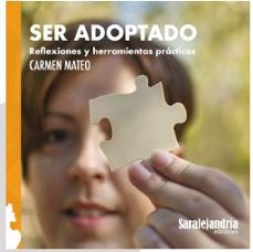 ser adoptado. reflexiones y herramientas practicas-carmen mateo-9788417995294