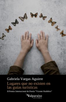 lugares que no existen en las guias turisticas-gabriela vargas aguirre-9788418082894