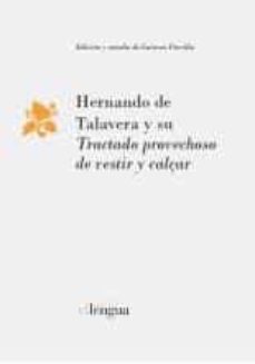 hernando de talavera y su tractado provechoso de vestir y calçar-carmen parrilla-9788418088094