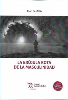la brujula rota de la masculinidad-joan sanfelix-9788418155994