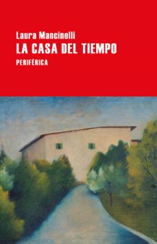 la casa del tiempo-laura mancinelli-9788418264894