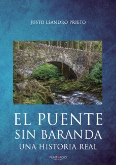 el puente sin baranda (ebook)-justo leandro prieto-9788418314094
