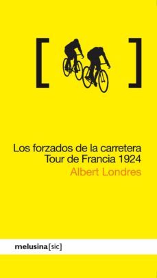 los forzados de la carretera (ebook)-albert londres-9788418403194