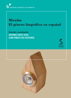 miradas. el genero biografico en español-9788418433894