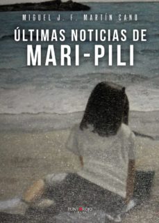 ultimas noticias de mari-pili (ebook)-9788418448294