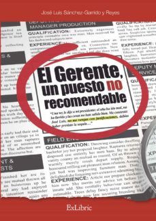 (i.b.d.) el gerente, un puesto no recomendable-jose luis sanchez garrido y reyes-9788418470394