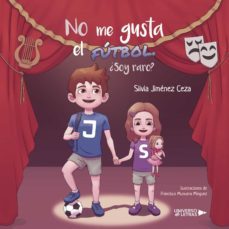 no me gusta el futbol. ¿soy raro? (ebook)-silvia jimenez ceza-9788418571794