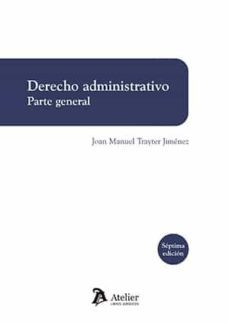 derecho administrativo. parte general (7ª ed.)-9788418780394