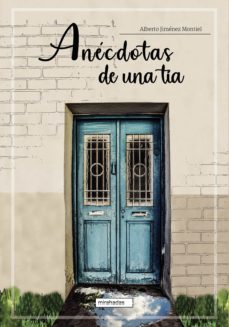 anecdotas de una tia (ebook)-alberto jimenez montiel-9788418789694