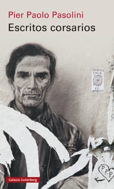 escritos corsarios-pier paolo pasolini-9788418807794