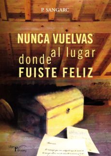 nunca vuelvas al lugar donde fuiste feliz (ebook)-9788418874994