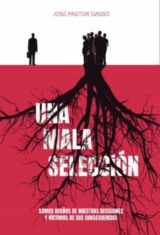 una mala selección-jose pascual pastor gasso-9788418886294