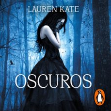 oscuros (oscuros 1) (audiolibro)-lauren kate-9788418949494